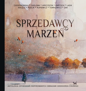 Antologia opowiadań SPRZEDAWCY MARZEŃ